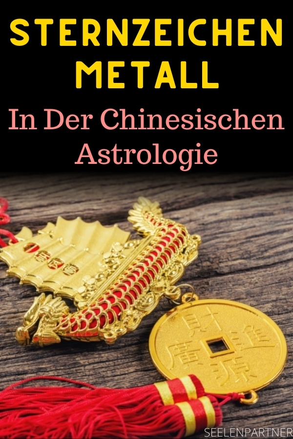 Sternzeichen Metall in der chinesischen Astrologie
