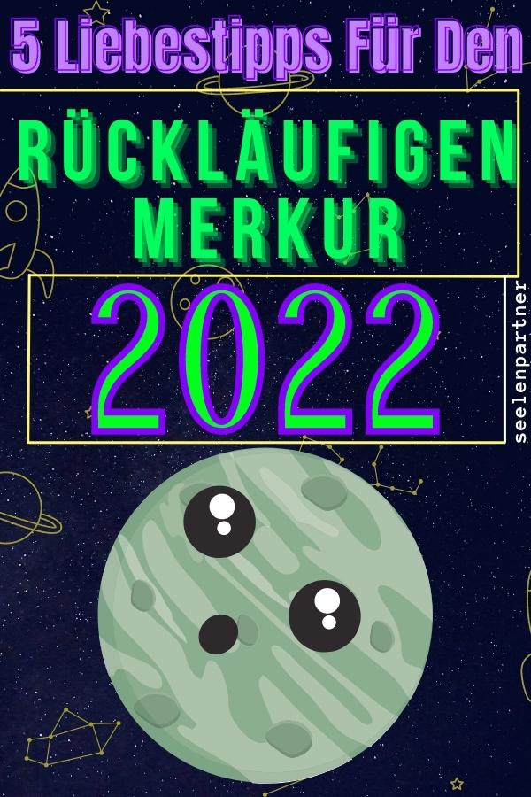 5 Liebestipps für den rückläufigen Merkur 2022