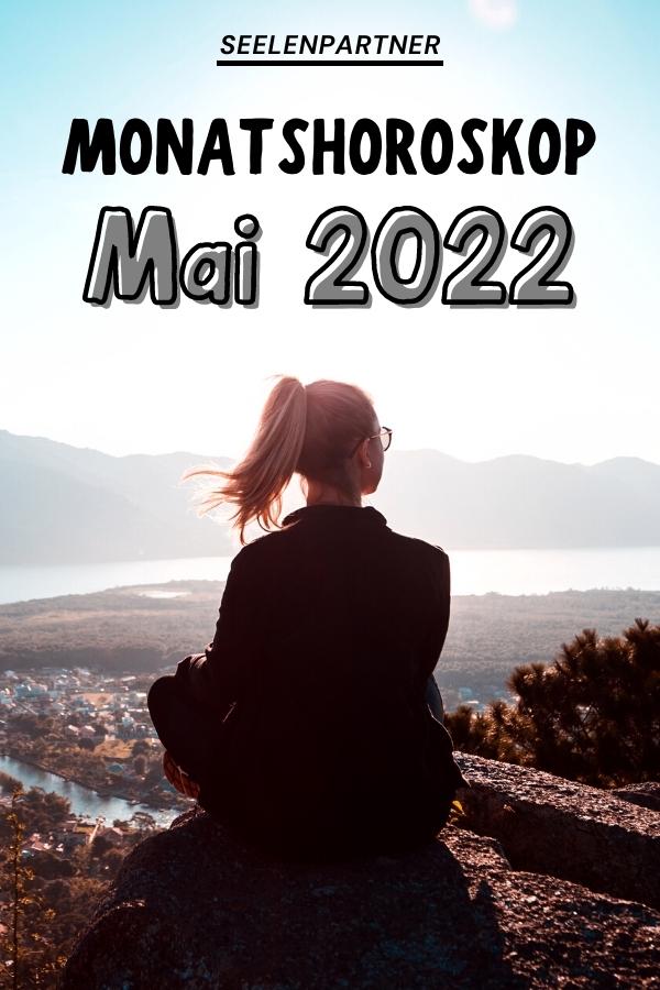 Monatshoroskop Mai 2022