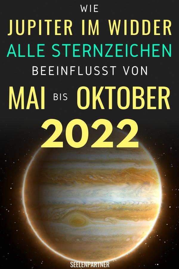 Wie Jupiter im Widder alle Sternzeichen beeinflusst, von Mai bis Oktober 2022