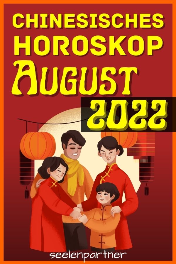 Chinesisches Horoskop für August 2022