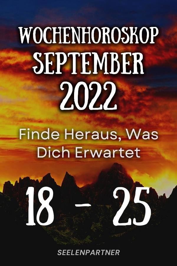 Wochenhoroskop September 2022 Finde Heraus, Was Dich Erwartet 18 - 25