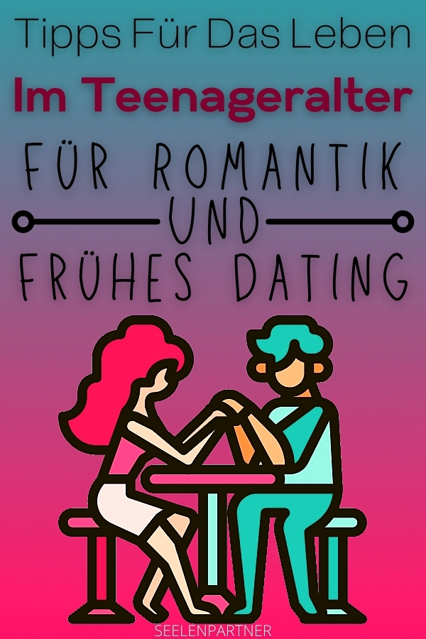 Tipps für das Leben im Teenageralter für Romantik und frühes Dating