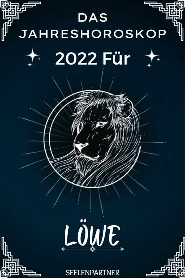 Das Jahreshoroskop 2022 für Löwe