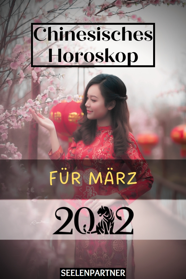 Chinesisches Horoskop für März 2022