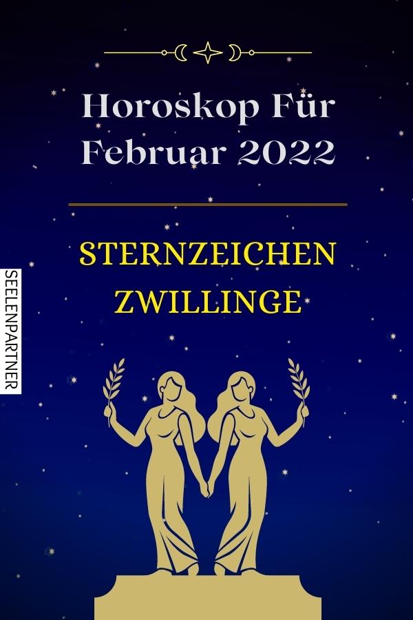 Horoskop für Februar 2022 Sternzeichen Zwillinge