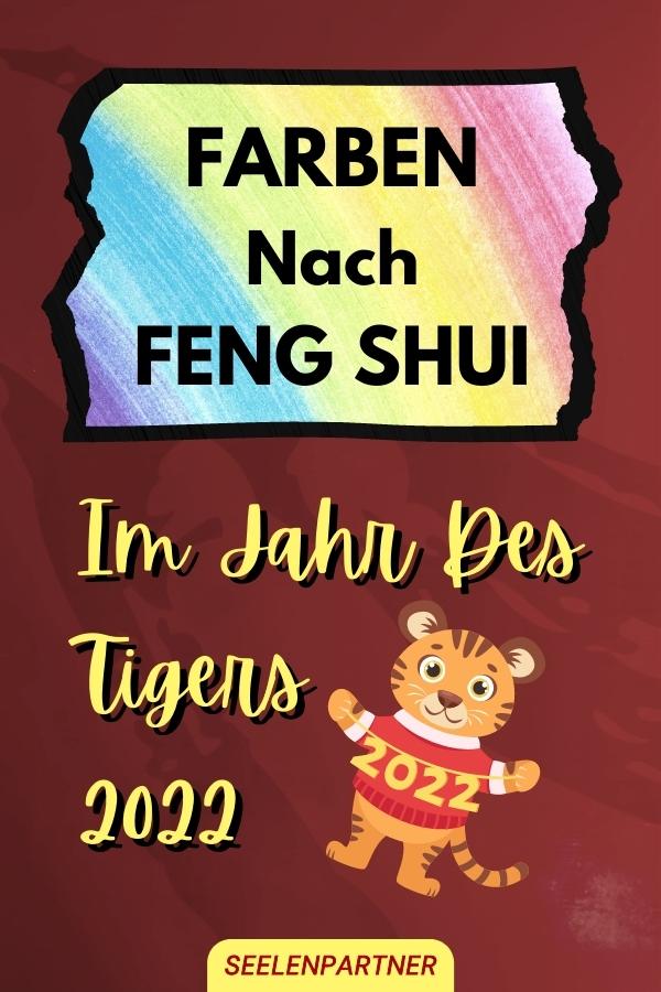 Farben nach Feng Shui im Jahr des Tigers 2022