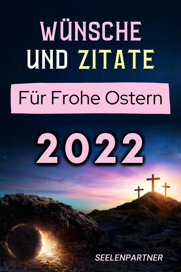 Wünsche und Zitate für Frohe Ostern 2022
