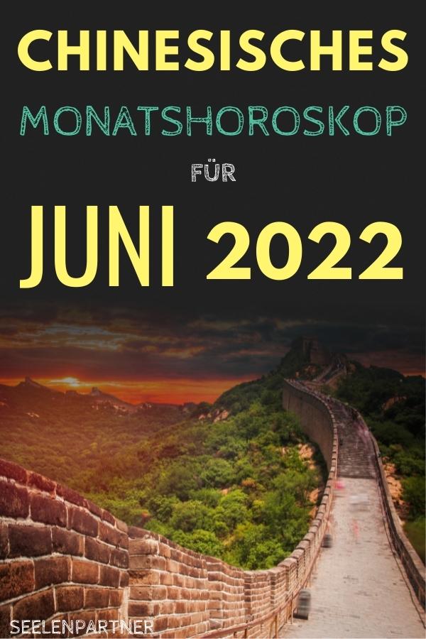 Chinesisches Monatshoroskop für Juni 2022
