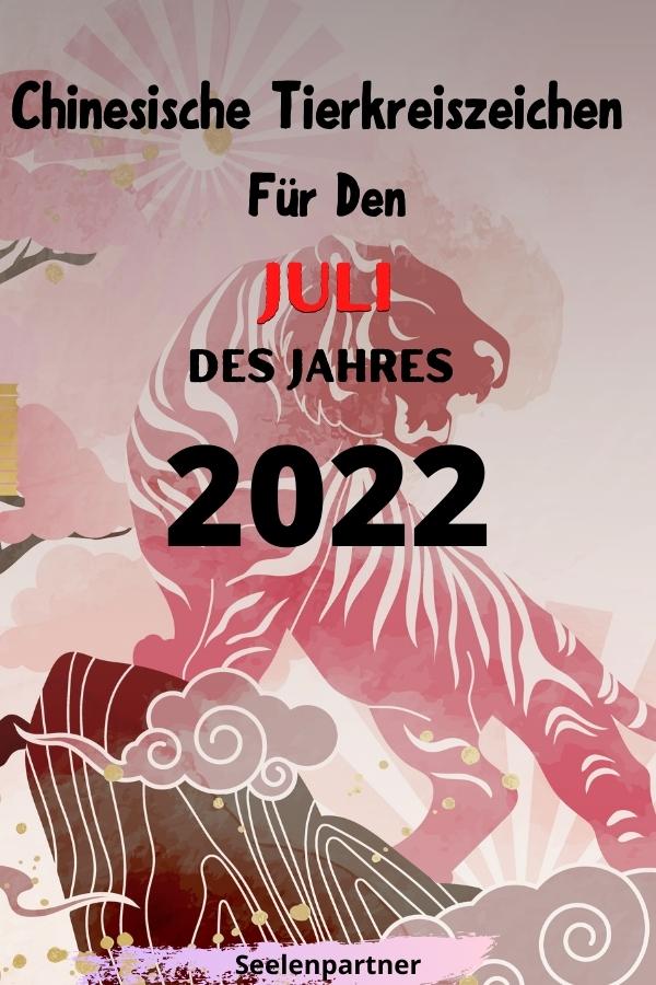Chinesische Tierkreiszeichen für den Juli des Jahres 2022