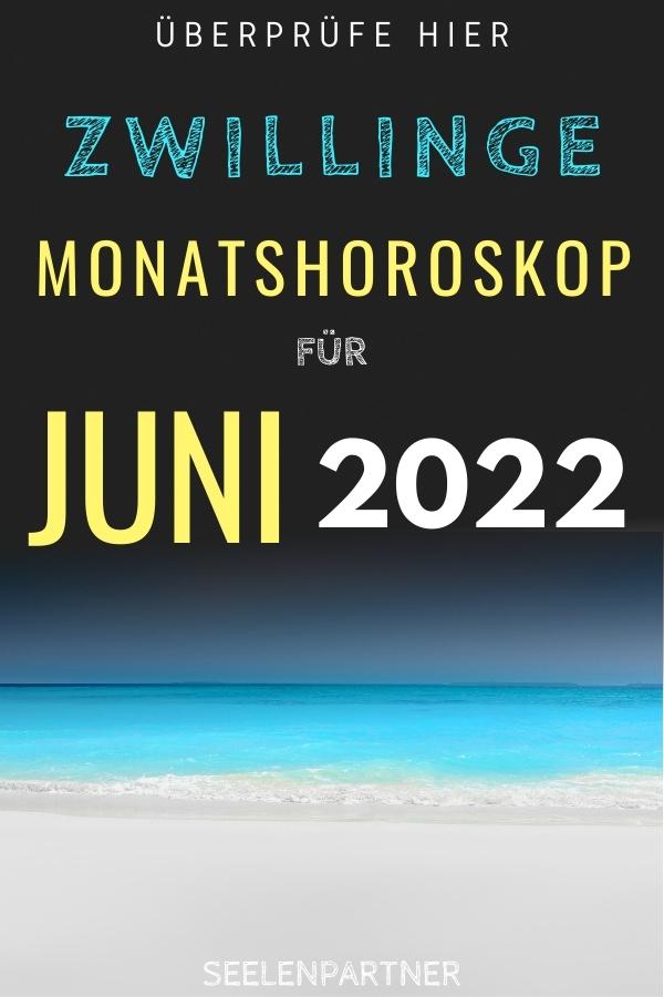  überprüfe hier Zwillinge-Monatshoroskop für Juni 2022