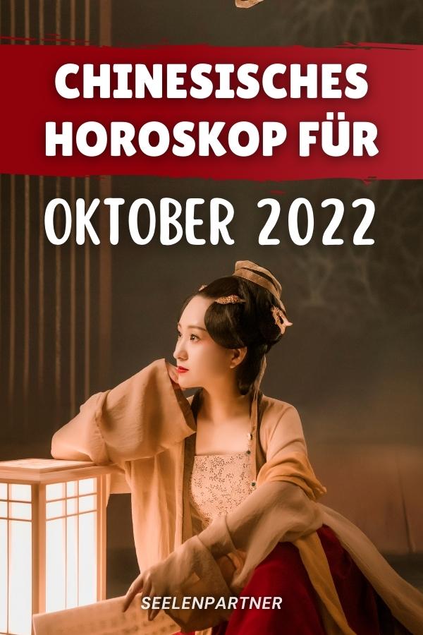 Chinesisches Horoskop Für Oktober 2022