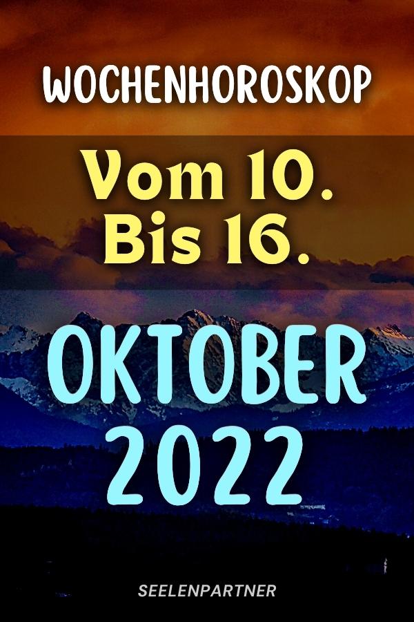 Wochenhoroskop Vom 10. Bis 16. Oktober 2022