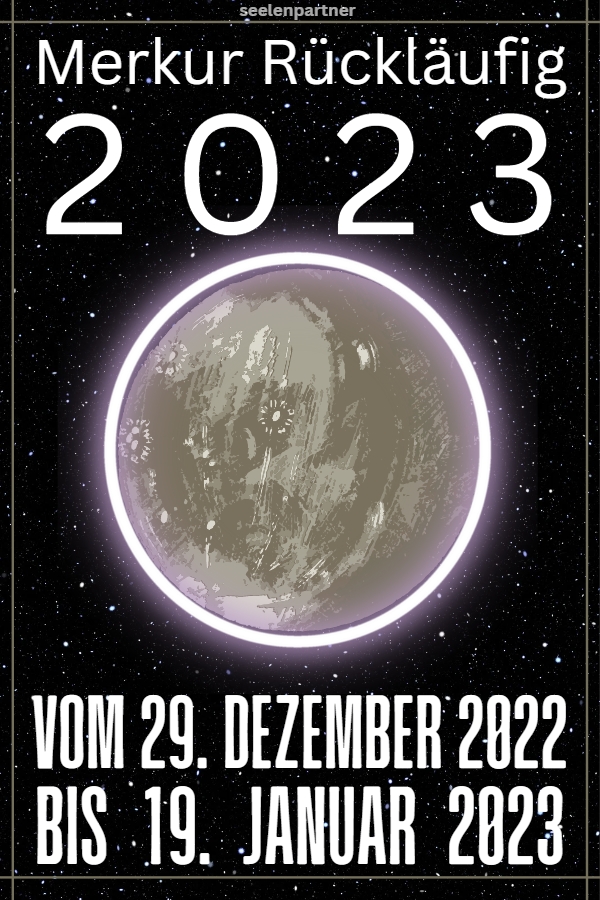 Merkur rückläufig 2023: Merkur ist vom 29. Dezember 2022 bis zum 19. Januar 2023 rückläufig
