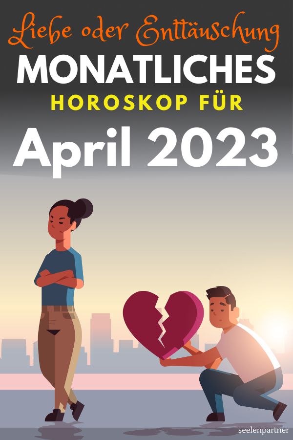 Horoskop für April 2023