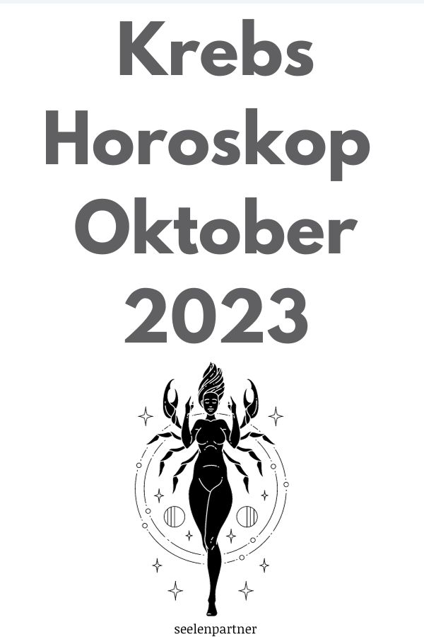 Horoskop Krebs – Oktober 2023