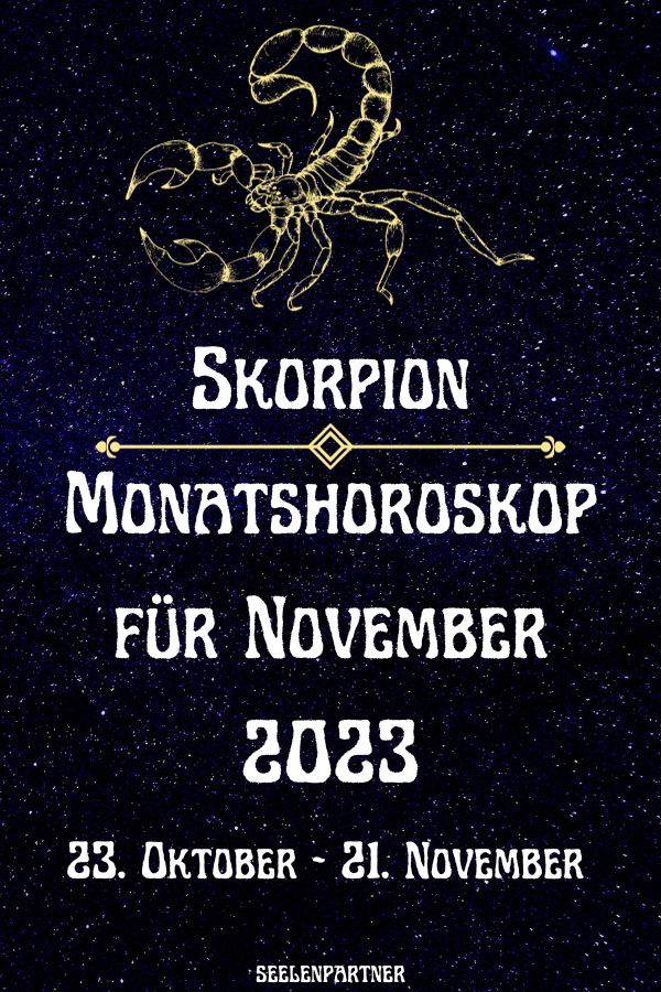 Skorpion Monatshoroskop für November 2023