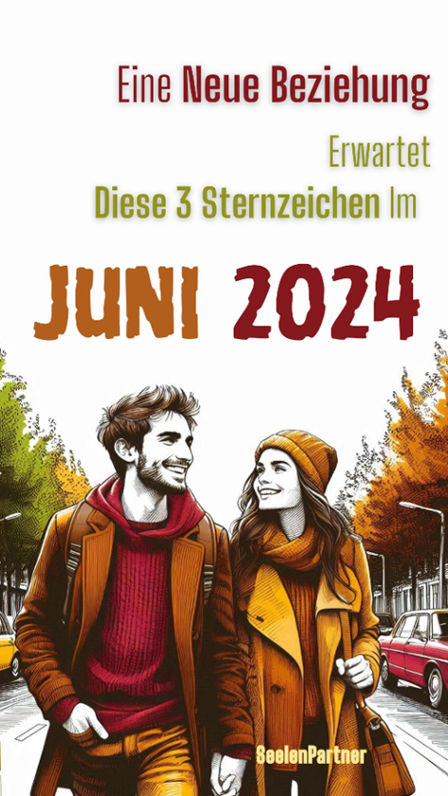 Eine neue Beziehung erwartet diese 3 Sternzeichen im Juni 2024